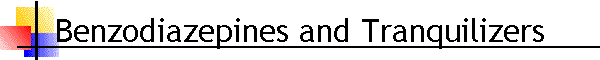 Benzodiazepines and Tranquilizers