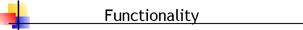 Functionality