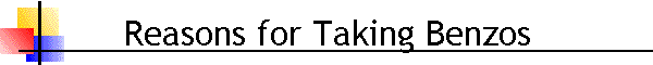 Reasons for Taking Benzos