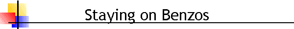 Staying on Benzos