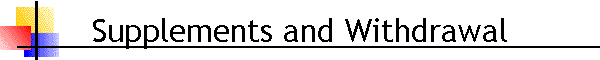 Supplements and Withdrawal