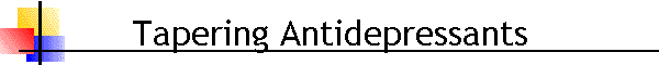Tapering Antidepressants