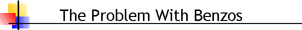 The Problem With Benzos