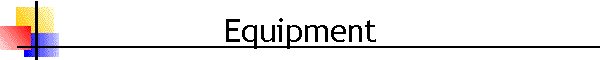 Equipment