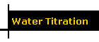 Water Titration